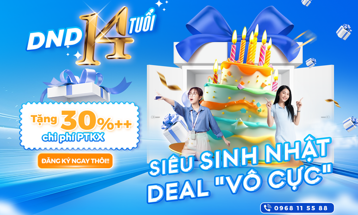 Kỷ niệm 14 năm thành lập: DND tri ân khách hàng ưu đãi lên tới 22,5 triệu đồng