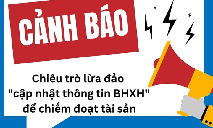 Cảnh báo thủ đoạn lừa đảo, giả mạo cơ quan BHXH để lừa đảo người dân