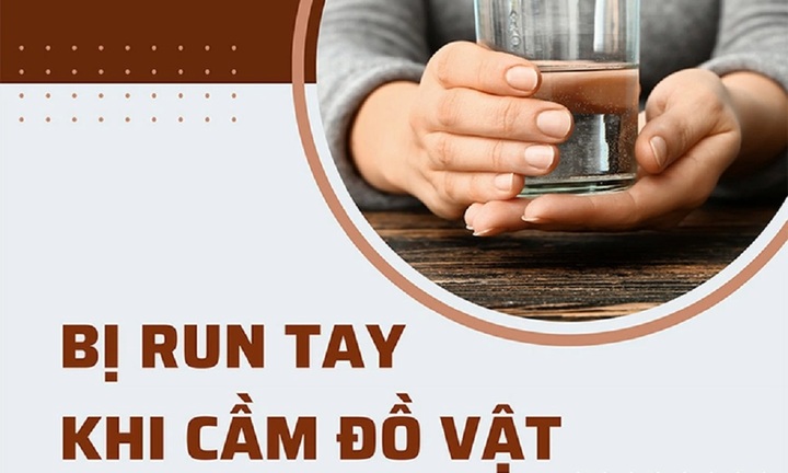 Run tay khi cầm nắm đồ vật – Dấu hiệu cảnh báo bệnh gì?