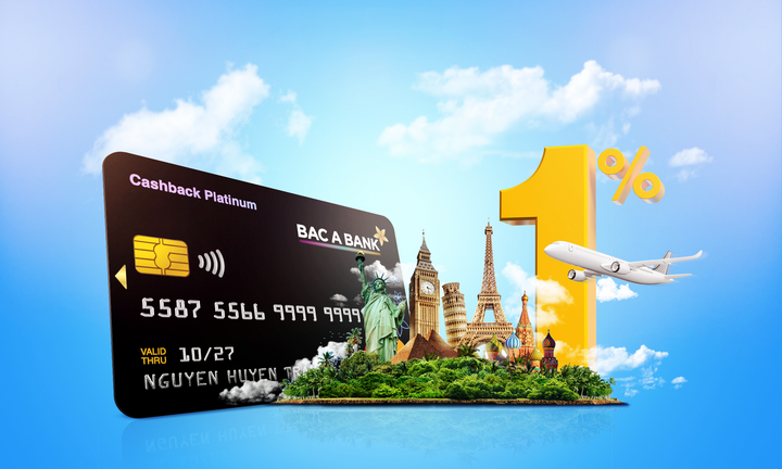 Hứng khởi bắt đầu hành trình năm châu cùng thẻ tín dụng BAC A BANK