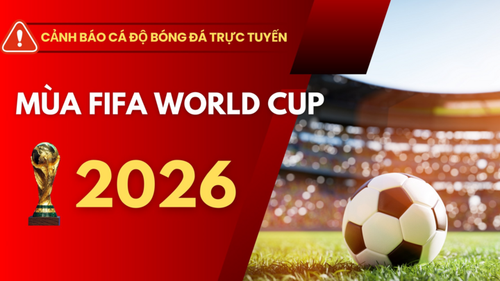 Công an tỉnh Cà Mau cảnh báo về hành vi đánh bạc, cá độ bóng đá trong mùa FIFA World Cup 2026