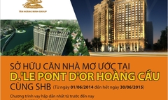 Sở hữu căn nhà mơ ước tại chung cư D.’ le Pont D’or với SHB
