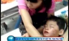 Hành vi mất nhân tính của người đàn bà đánh đập bé 2 tuổi