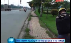 Truy tìm tung tích thi thể trong túi nilon
