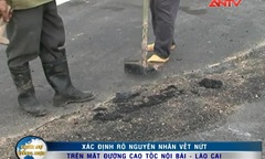 Vết nứt ở cao tốc Nội Bài - Lào Cai có trước khi thông xe 