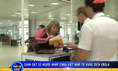 VN sẽ cách ly cưỡng chế, hạn chế đi lại nếu Ebola lây lan