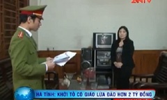 Clip: Bắt cô giáo lừa đảo, chiếm đoạt tiền tỷ