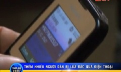 Clip: Cảnh báo những chiêu lừa tinh vi qua mạng điện thoại