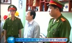 Clip: Cựu giám đốc Dược vật tư y tế Quảng Nam bị bắt