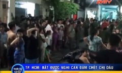 Clip: Bắt nghi phạm đâm chết chị dâu