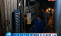 Video: 4 người mang xác chết bỏ vào phòng trọ rồi tẩu thoát