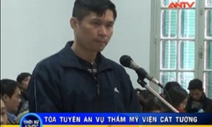 Video: Tòa tuyên án vụ  "Thẩm mỹ viện Cát Tường "