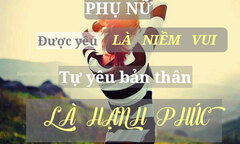 Phụ nữ được yêu là niềm vui, tự yêu bản thân là hạnh phúc