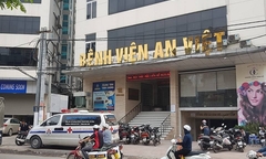 Sở Y tế Hà Nội: Đình chỉ hoạt động thẩm mỹ của Bệnh viện An Việt 