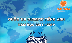 ĐH Đại Nam phát động cuộc thi Olympic tiếng Anh năm học 2018-2019