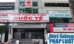 Phòng khám đa khoa quốc tế 221 Nguyễn Thị Minh Khai thực hiện phá thai vượt phép?