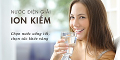 Chọn máy lọc nước ion kiềm chất lượng cho cuộc sống hiện đại