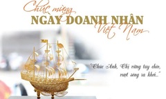 Những lời chúc ý nghĩa và độc đáo nhân ngày Doanh nhân Việt Nam 13/10
