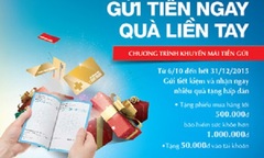 Cùng VietinBank “Gửi tiền ngay - Quà liền tay”