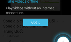 Đứt cáp, không có wifi vẫn xem được video trên YouTube