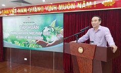 Hội Luật gia Việt Nam tổ chức tập huấn nâng cao kiến thức pháp luật về bảo vệ môi trường