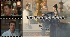 Dữ Phượng Hành tập 18-19 Preview: Hành Chỉ ghen vì Thẩm Ly cùng Mặc Phương ngắm sao lúc đêm khuya?