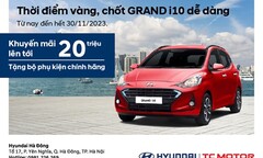 Thời điểm vàng, chốt Grand i10 dễ dàng