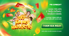 FE CREDIT TUNG “LỘC” LÌ XÌ MỪNG TẾT NHÂM DẦN