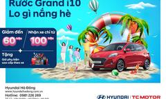 Rước i10 - Lo gì nắng hè