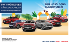 Hyundai Bắc Giang triển khai chương trình ưu đãi chào hè - Grand i10 tặng tới 40 triệu đồng