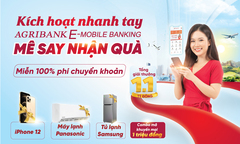  "Kích hoạt nhanh tay – Mê say nhận quà " cùng ứng dụng Agribank E-Mobile Banking