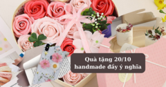 Gợi ý những  "món quà handmade " đốn tim chị em dành tặng ngày Phụ nữ Việt Nam 20/10 