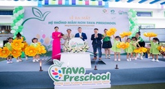 Hệ thống Mầm non TAVA Preschool: Hạnh phúc khởi đầu, tri thức lan tỏa   