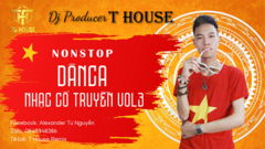 DJ T House - Chàng trai 9x ghi dấu ấn bằng dòng nhạc Dân ca remix