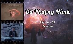 Dữ Phượng Hành tập 36-37 Preview: Thẩm Ly gặp cha, quyết chiến với nhóm Phù Sinh