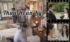 Thừa Hoan Ký tập 27-28 Preview: Mạch Thừa Hoan mệt mỏi “cầu xin” mẹ, chuyện gì đã xảy ra?