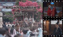 Khánh Dư Niên 2 tập 25-26 Preview: Hoàng hậu định ra tay với Phạm Nhàn?