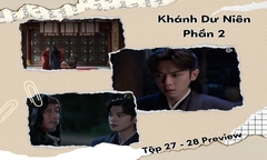 Khánh Dư Niên 2 tập 27-28 Preview: Sư phụ của Phạm Nhàn bị ám sát