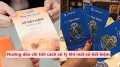Hướng dẫn chi tiết cách xử lý khi mất sổ tiết kiệm