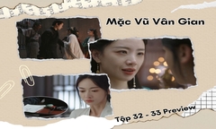 Mặc Vũ Vân Gian tập 32-33 Preview: Công chúa ra  "át chủ bài ", Phương Phỉ ngã gục