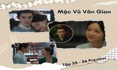 Mặc Vũ Vân Gian tập 35-36 Preview: Tiêu Hoành rơi vào thế bí, Phương Phỉ làm gì?
