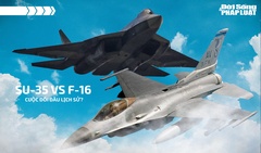  "So găng " Su-35 Nga với F-16 Mỹ: Nếu chạm trán, đâu mới thực sự là bá chủ bầu trời?