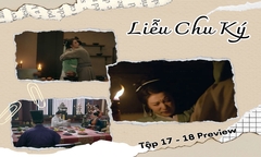 Liễu Chu Ký tập 17-18 Preview: Miên Đường nhớ lại, vương gia sắp  "lên thớt "?