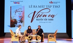 Nhà báo, nhà thơ Nguyễn Tiến Thanh ra mắt công chúng tập thơ  "Viễn ca "