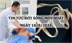 Tin tức đời sống 16/9/2024: Chữa ho nhiều ngày không khỏi, đi khám nhận tin sốc