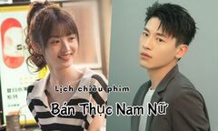 Phim Bán Thục Nam Nữ tập 1 khi nào lên sóng?