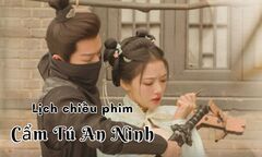 Phim Cẩm Tú An Ninh tập 1 bao giờ lên sóng?