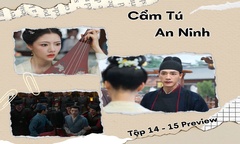 Cẩm Tú An Ninh tập 14-15 Preview:Thận Viễn đối đầu Hầu gia, Nghi Ninh lộ bí mật?