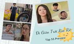 Đi Giữa Trời Rực Rỡ tập 55 Preview: Lê ngỡ ngàng vì lời đề nghị của Thái