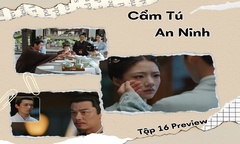 Cẩm Tú An Ninh tập 16 Preview: Nghi Ninh lần ra bí mật “động trời”, Thận Viễn khuyên gì?